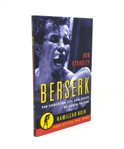 Hamilcar Publications Novelties Berserk: The Shocking Life And Death Of Edwin Valero