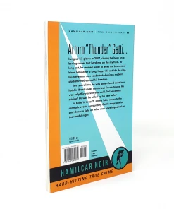 Hamilcar Publications Novelties Killed In Brazil?: The Mysterious Death Of Arturo "Thunder" Gatti