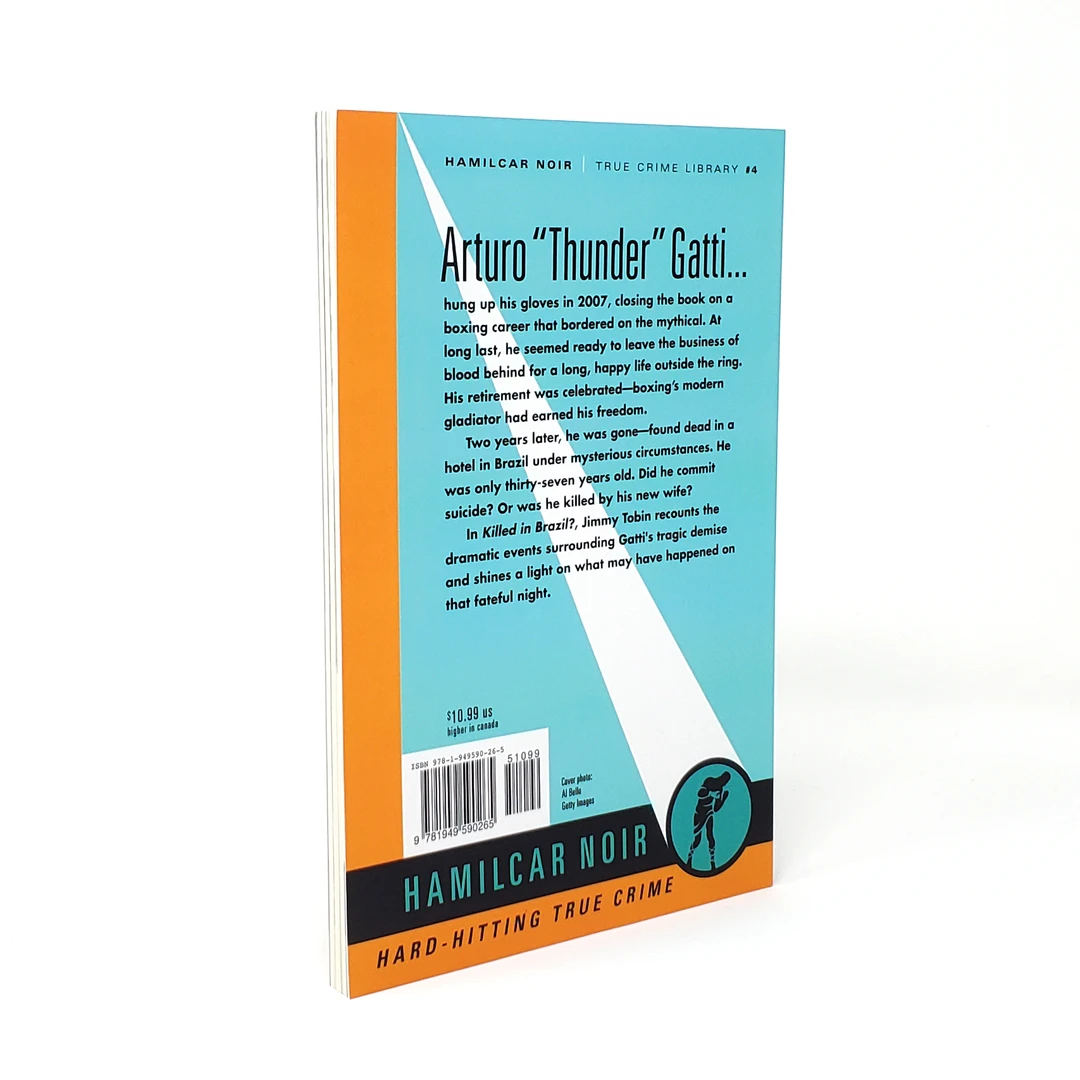Hamilcar Publications Novelties Killed In Brazil?: The Mysterious Death Of Arturo "Thunder" Gatti