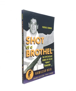 Hamilcar Publications Shot At A Brothel: The Spectacular Demise Of Oscar “Ringo” Bonavena